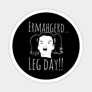 Leg day Magnet